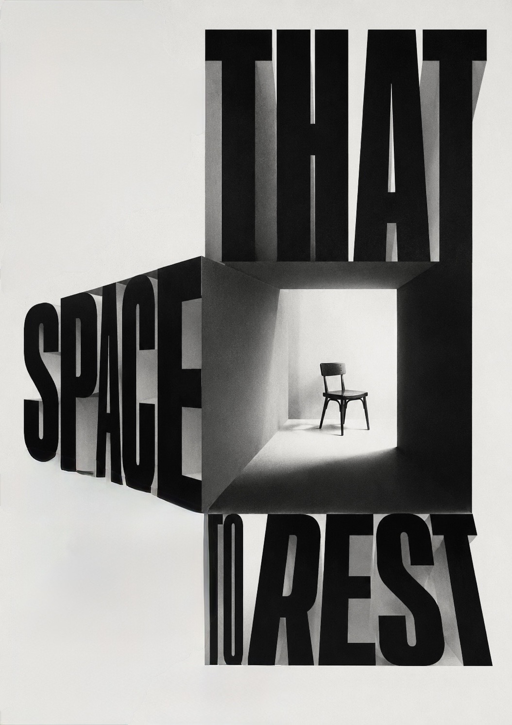A single empty chair inside a room formed from the monumental words ‘that space to rest’ — a quiet interior held open by the type.