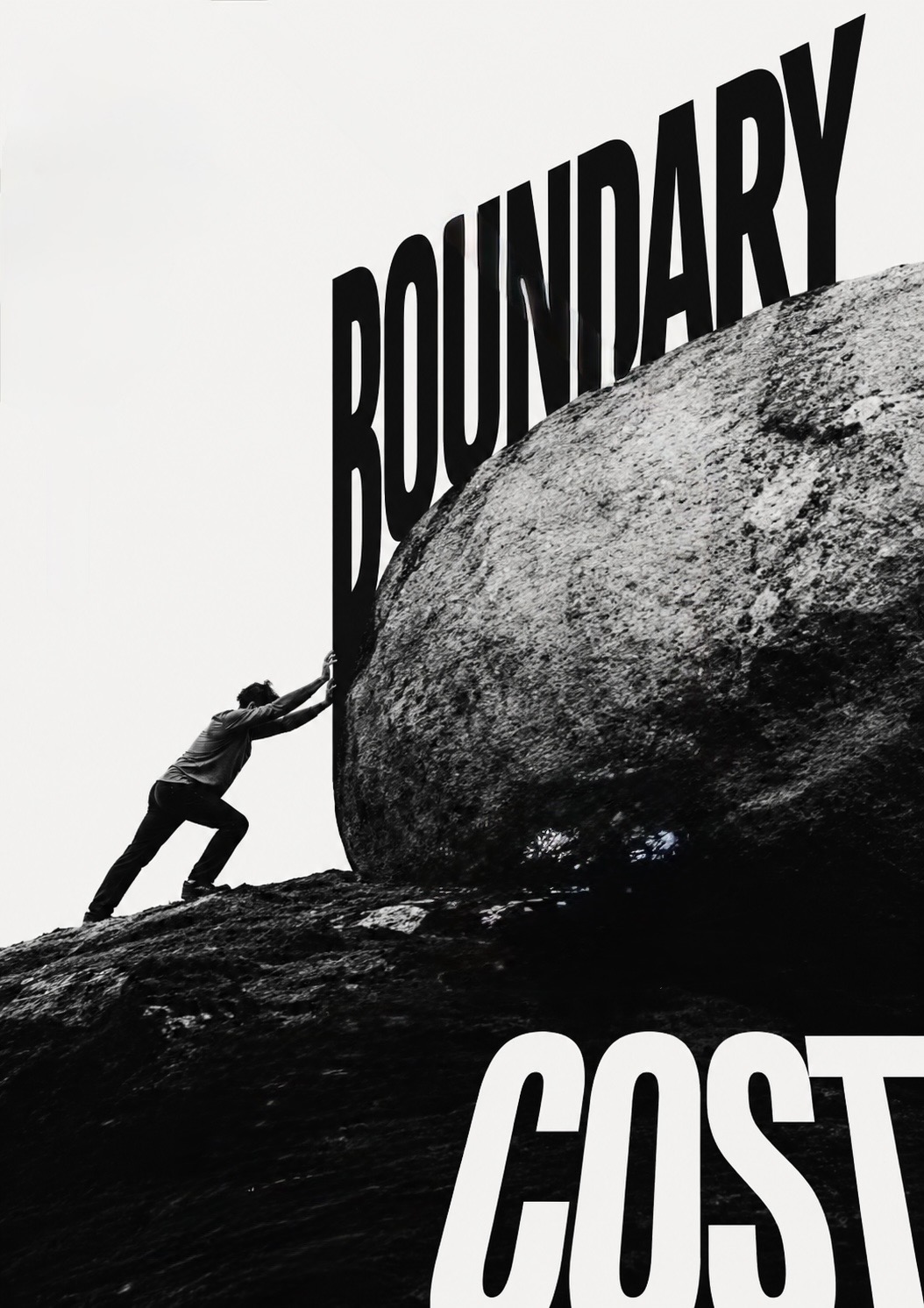 A figure straining to push a huge boulder up a slope beneath the monumental word ‘BOUNDARY’, with ‘COST’ rising at the foot of the hill — the weight of holding a line.