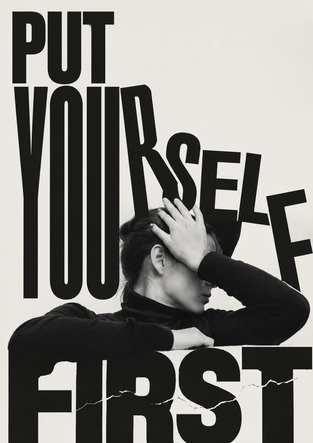 A person shields their face with one hand beneath the monumental, cracking words ‘PUT YOURSELF FIRST’ — the advice that triggers the very alarm the pleasing was built to avoid.