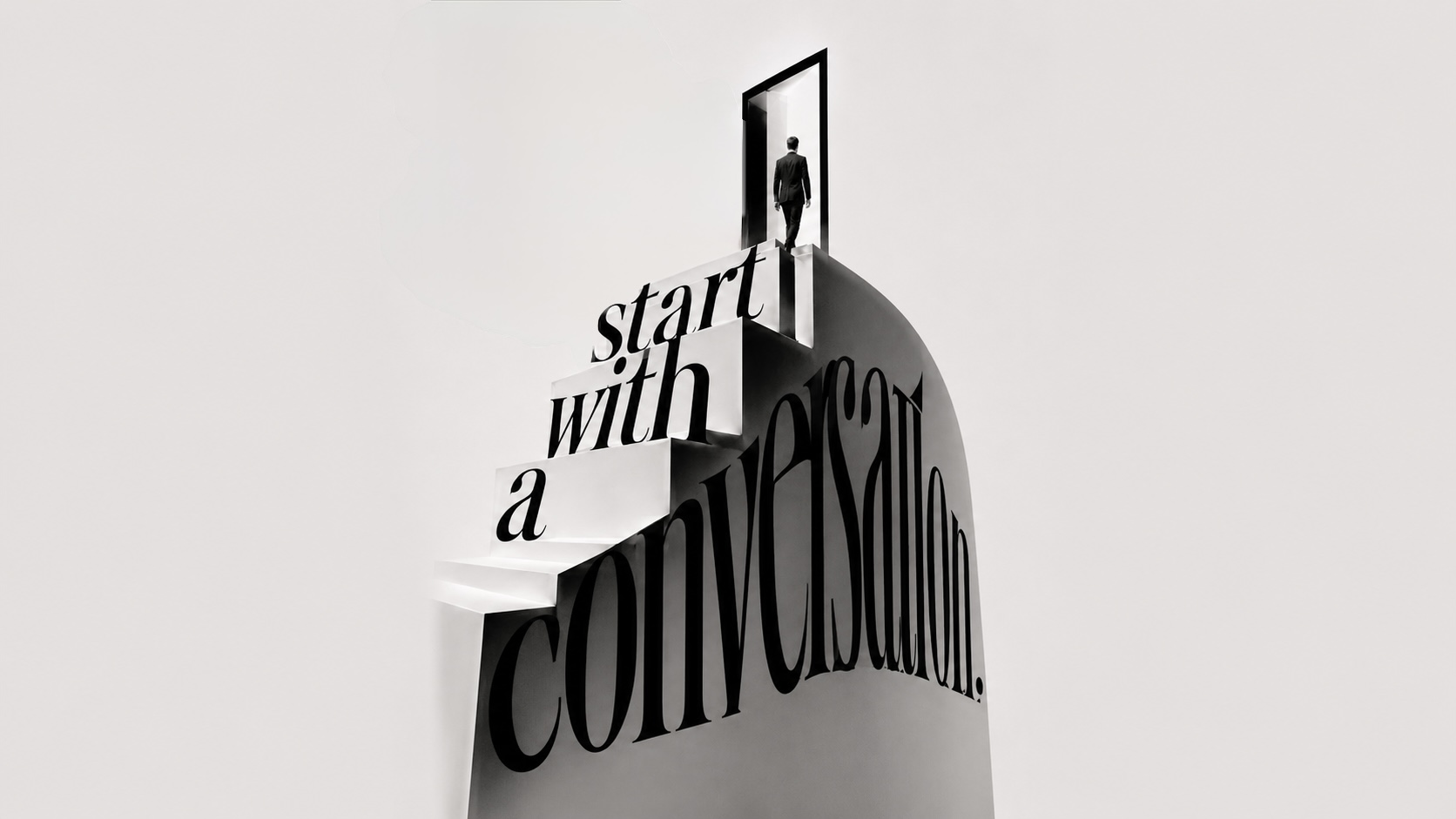 A figure stepping through a doorway at the top of a sculptural staircase whose steps form the words &lsquo;start with a conversation&rsquo;.